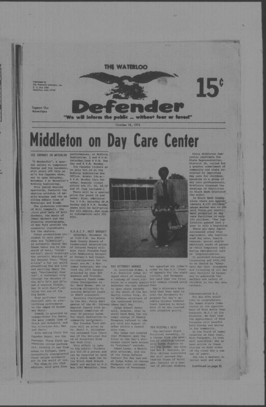 The Waterloo Defender, a weekly newspaper for the Black community, was published in Waterloo, Iowa, during the 1960s and 1970s. The publication, which covered news of interest to African Americans in Waterloo and beyond, carried the slogan "We will inform the public ... without fear or favor!" Issues in this collection range from 1966 to 1979. The last available issue, dated September 20, 1979, and titled simply The Defender, refers to a gap in coverage in its top story, "Back on the Streets Again." The issues in this collection are digitized versions of microfilm copies; microfilm reels of the Waterloo Defender also contain copies of the 1950s publications The Waterloo Post and The Waterloo Star.