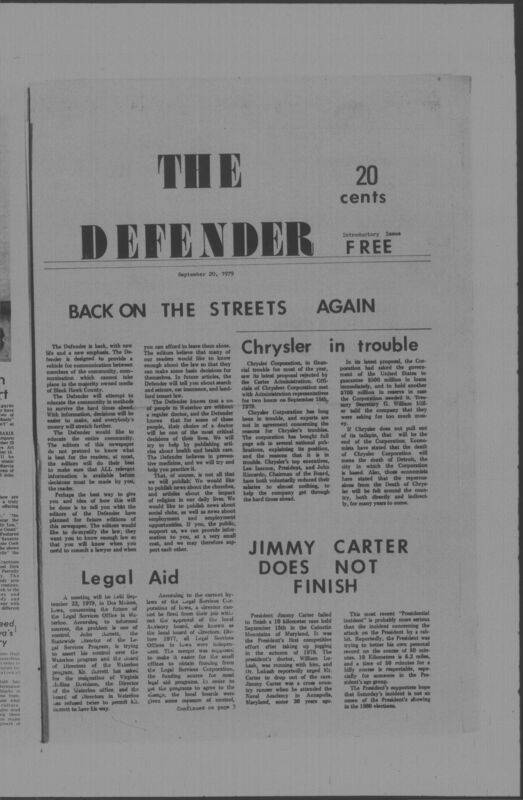 The Waterloo Defender, a weekly newspaper for the Black community, was published in Waterloo, Iowa, during the 1960s and 1970s. The publication, which covered news of interest to African Americans in Waterloo and beyond, carried the slogan "We will inform the public ... without fear or favor!" Issues in this collection range from 1966 to 1979. The last available issue, dated September 20, 1979, and titled simply The Defender, refers to a gap in coverage in its top story, "Back on the Streets Again." The issues in this collection are digitized versions of microfilm copies; microfilm reels of the Waterloo Defender also contain copies of the 1950s publications The Waterloo Post and The Waterloo Star.