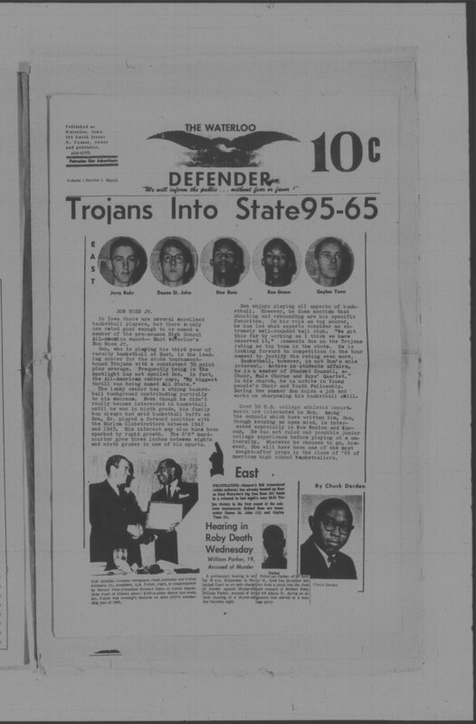 The Waterloo Defender, a weekly newspaper for the Black community, was published in Waterloo, Iowa, during the 1960s and 1970s. The publication, which covered news of interest to African Americans in Waterloo and beyond, carried the slogan "We will inform the public ... without fear or favor!" Issues in this collection range from 1966 to 1979. The last available issue, dated September 20, 1979, and titled simply The Defender, refers to a gap in coverage in its top story, "Back on the Streets Again." The issues in this collection are digitized versions of microfilm copies; microfilm reels of the Waterloo Defender also contain copies of the 1950s publications The Waterloo Post and The Waterloo Star.