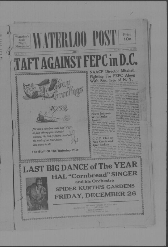 The Waterloo Post was a newspaper for the Black community published weekly in Waterloo, Iowa, during the 1950s. Carrying the slogan "Waterloo's Only Negro Newspaper," the publication covered covered news of interest to local African Americans, including civil rights and other political topics. The first issue was published on March 22, 1952; the last available issue in this collection is dated to February 12, 1953. The issues are digitized versions of microfilm copies.