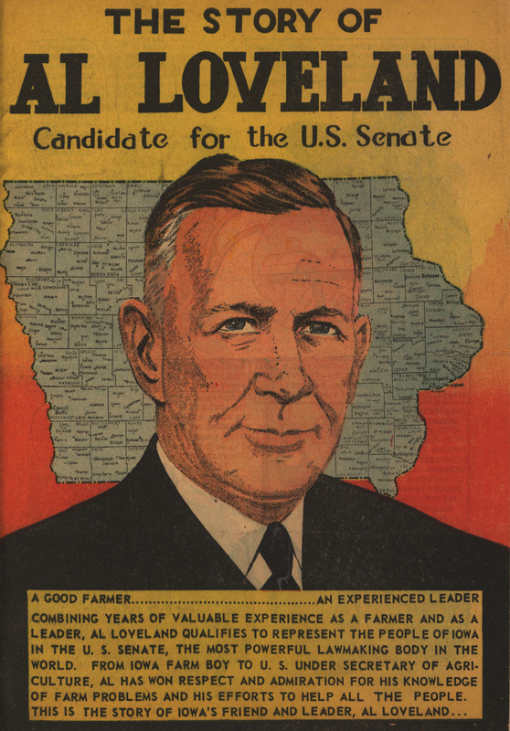 Comic book detailing Al Loveland's qualifications as a farmer and promoting his campaign for the U. S. Senate.