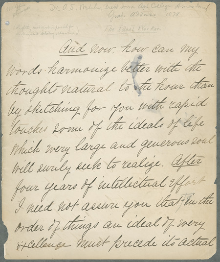 Box 2, Folder 2: A commencement speech given by Welch to the Class of 1878. Welch speaks about when students graduate from college, they officially enter adulthood and take on its responsibilities. He also discusses how education can be used to benefit society.