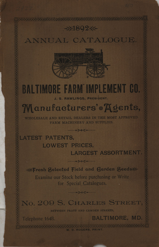 Illustrated catalog describing the agricultural implements and related products offered by the Baltimore Farm Implement Company in 1892.