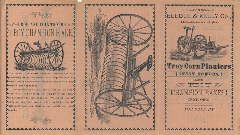 Illustrated catalog describing the Troy corn planters, check rowers and champion rakes offered by the Beedle and Kelly Company.