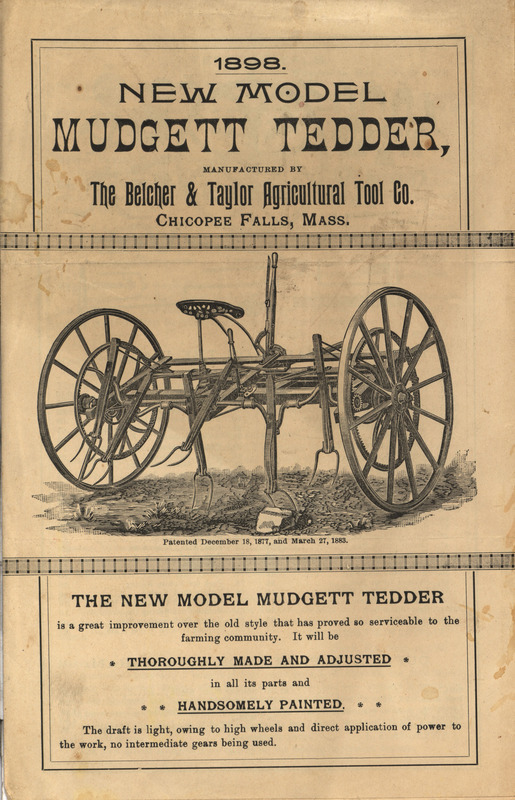 Catalog describing the new model mudgett tedder and other products offered by the Belcher and Taylor Agricultural Tool Company in 1898.