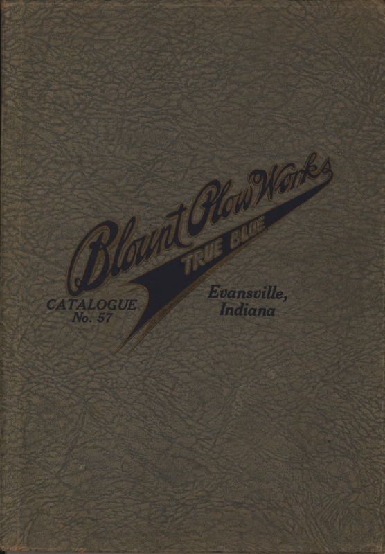 Illustrated catalog of Blount True Blue Plows, Implements and Wagons offered by Blount Plow Works.