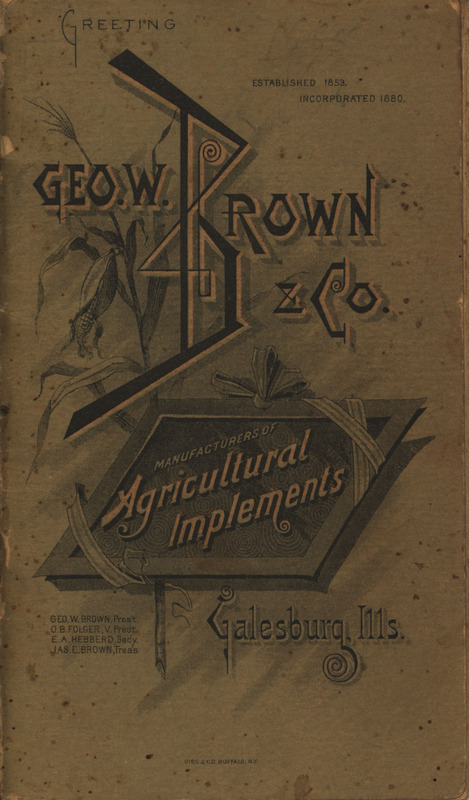 Catalog describing agricultural implements offered by the Geo. W. Brown and Company in 1891-1892, includes illustrations.