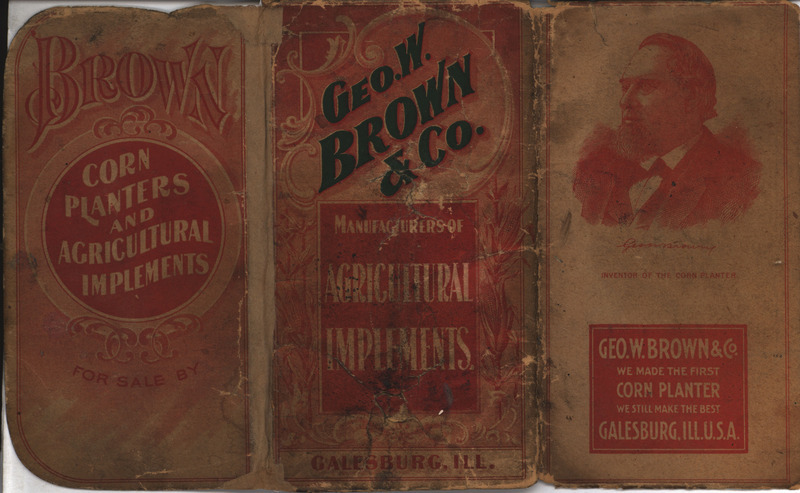 Pocket catalog describing agricultural implements offered by Geo. W. Brown and Company, includes illustrations.