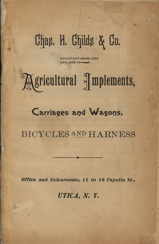 Illustrated catalog describing the agricultural implements offered by Chas. H. Childs and Company, including features and directions for using the products.