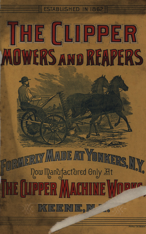 Illustrated catalog describing the mowers, reapers and related products offered by Clipper Machine works.