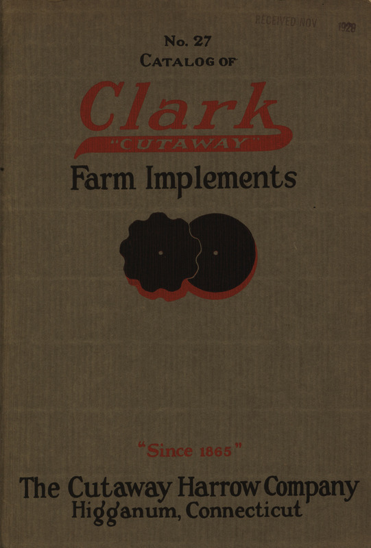 Illustrated catalog describing the Clark Cutaway farm implements and related products offered by the Cutaway Harrow Company.