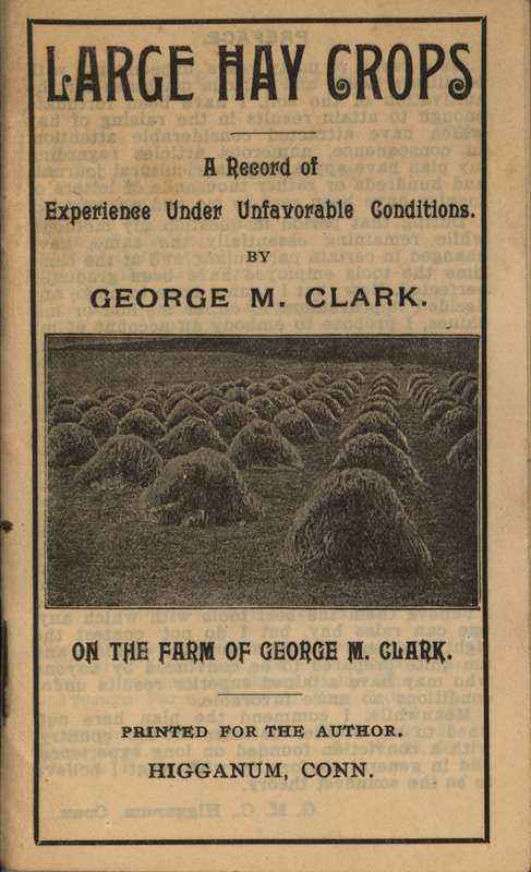 An account of farming experiences by George M. Clark, including endorsement of specific tools and methods.