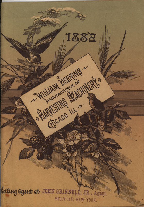 Illustrated catalog describing the agricultural implements offered by William Deering Company in 1882.