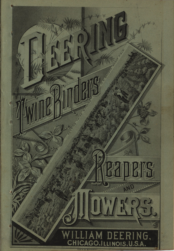 Illustrated catalog describing the twine binders, reapers and mowers offered by William Deering Company in 1883.