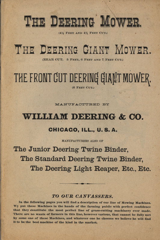 Illustrated catalog describing the mowers, binders, reapers and related products offered by William Deering and Company.