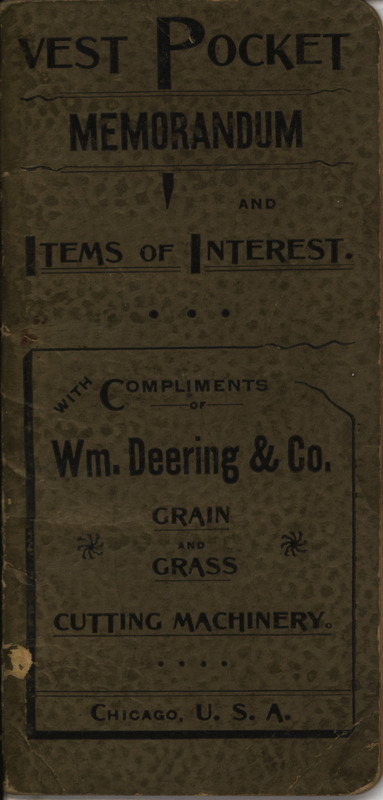 Notebook, calendar and other information for farmers published by WM. Deering and Company in 1891 for advertisement purposes.