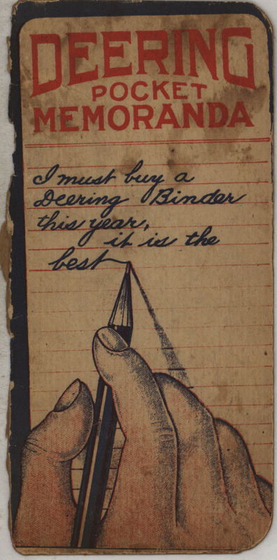 Pocket notebook offered by William Deering and Company for advertisement purposes including a calendar and other useful information for farmers.