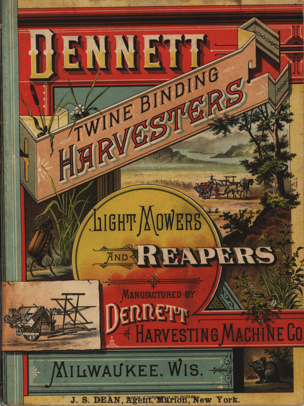 Illustrated catalog describing the twine binders, harvesters, light mowers and reapers offered by Dennett Harvesting Machine Company, including a history of the company.
