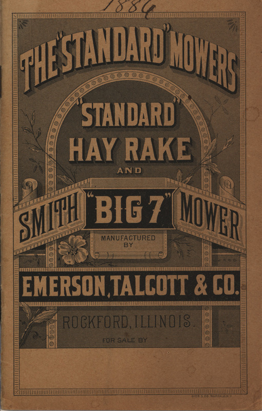 Illustrated catalog describing the standard hay rake and smith big 7 mower offered by the Emerson, Talcott and Company in 1886.