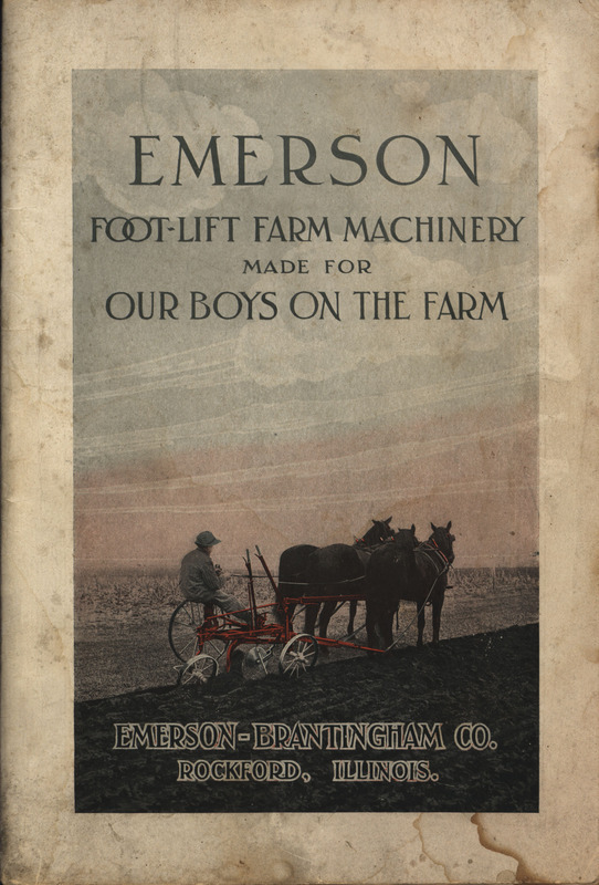 Illustrated catalog describing the agricultural implements offered by Emerson-Brantingham Company.
