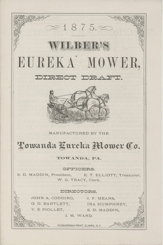 Illustrated catalog describing the agricultural implements offered by Towanda Eureka Mower Company in 1875.