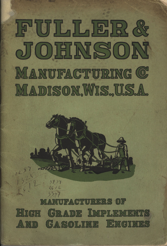 Illustrated catalog describing the agricultural implements offered by Fuller and Johnson Manufacturing Company.