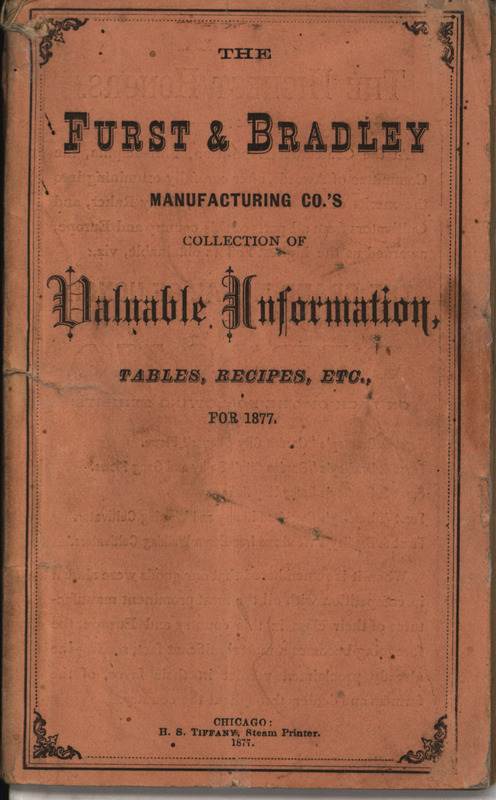 Illustrated catalog describing the agricultural implements offered by the Furst and Bradley Manufacturing Company in 1877.