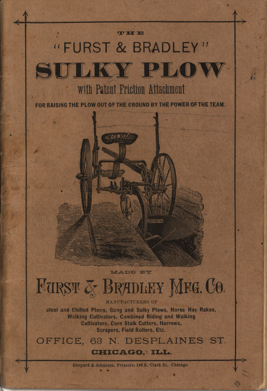 Illustrated catalog describing the agricultural implements offered by the Furst and Bradley Manufacturing Company in 1886.