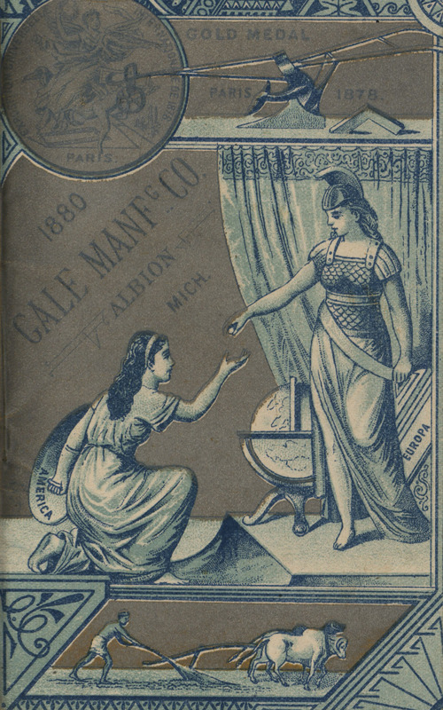Illustrated catalog describing the agricultural implements offered by the Gale Manufacturing Company in 1880.