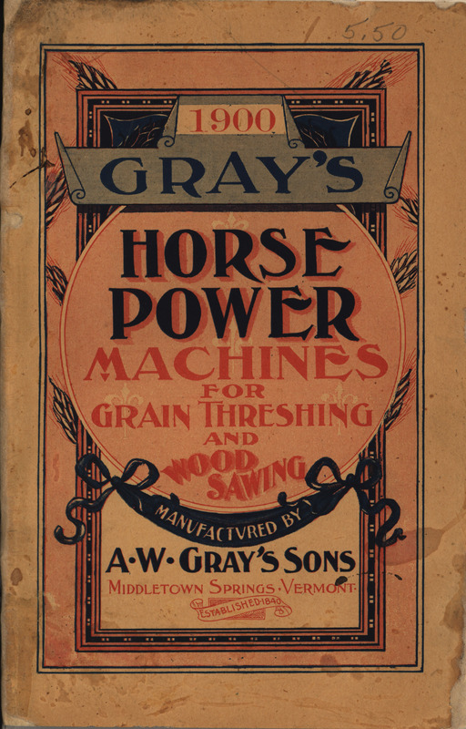 Illustrated catalog describing the agricultural products offered by A. W. Gray's Sons in 1900.