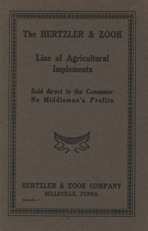 Illustrated catalog describing the agricultural implements offered by the Hertzler and Zook Company.