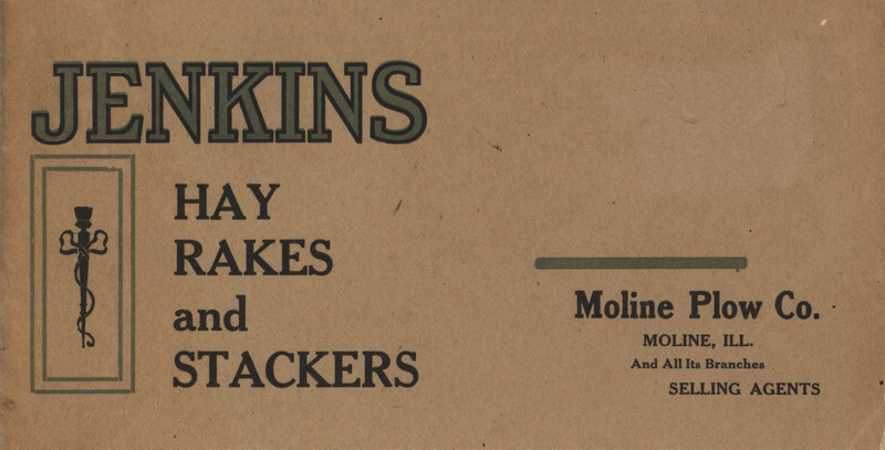 Illustrated catalog describing the agricultural products offered by Jenkins Hay Rake and Stacker Company.