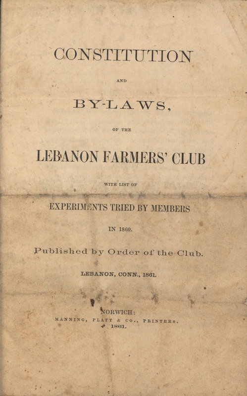 Constitution and by-laws for the farmers club in Lebanon, Connecticut in 1861.
