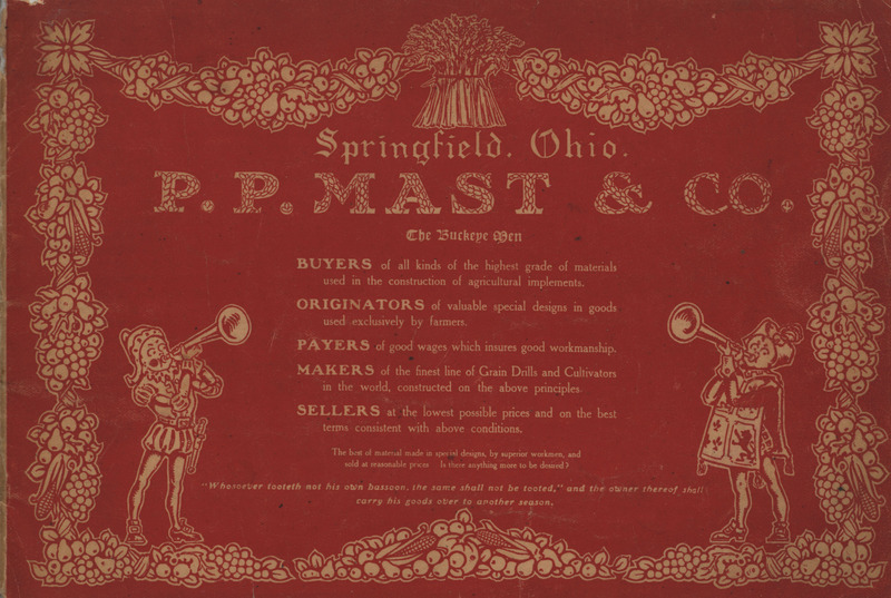 Illustrated catalog describing the Buckeye Agricultural Works offered by the P. P. Mast and Company.