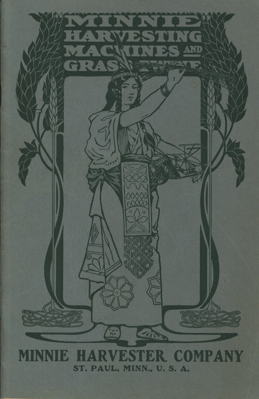 Illustrated catalog describing the agricultural machinery offered by Minnie Harvester Company.