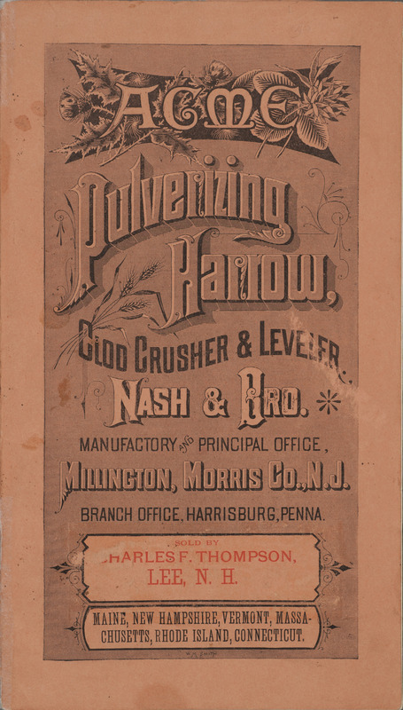Illustrated catalog describing the agricultural implements offered by Nash and Brother Manufactory.