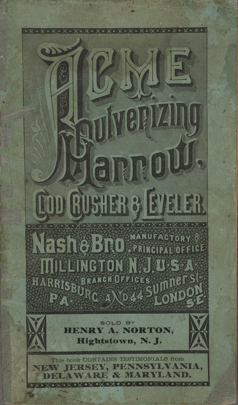 Illustrated catalog describing the acme agricultural implements offered by Nash and Brother Manufactory.