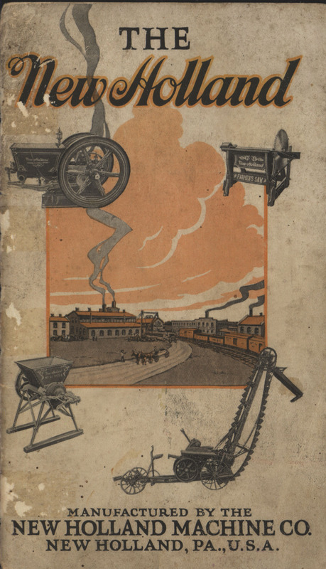 Illustrated catalog describing the agricultural implements offered by New Holland Machine Company.