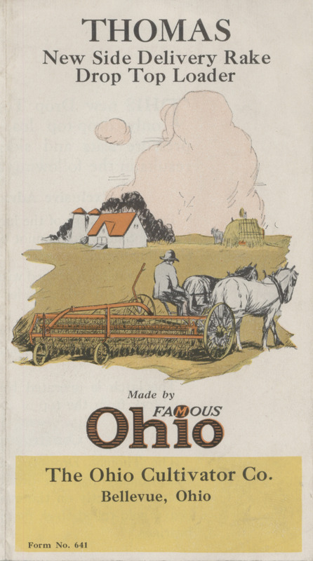 Illustrated catalog describing the Thomas new side delivery rake and drop top loader offered by Ohio Cultivator Company.