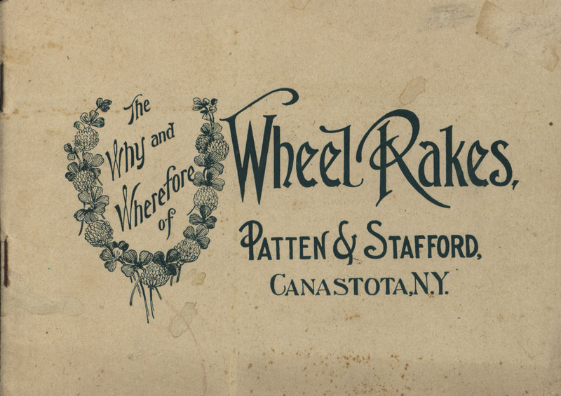 Illustrated catalog describing the wheel rakes offered by Patten and Stafford Manufacturers.