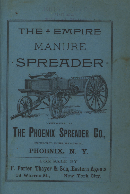 Illustrated catalog describing the Empire Manure Spreader offered by The Phoenix Spreader Company.