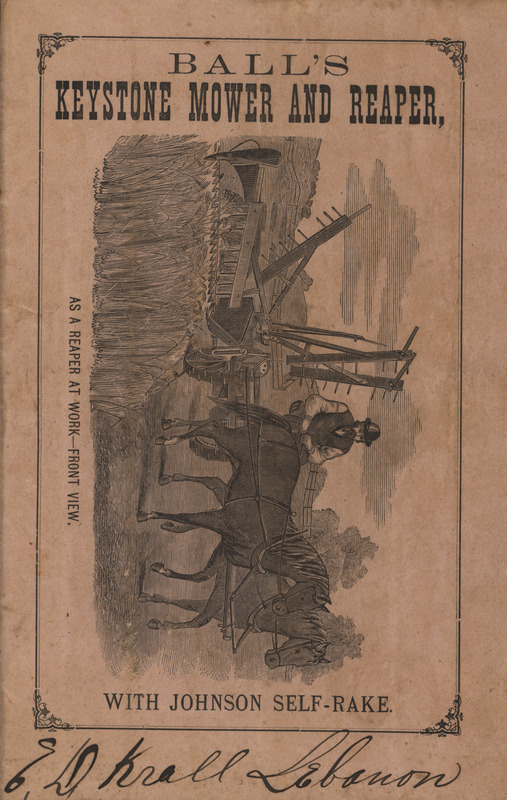 Illustrated catalog describing the Ball's Keystone Reaper and Mower offered by the Reese, Staats and Melick Manufacturing Company in 1873.