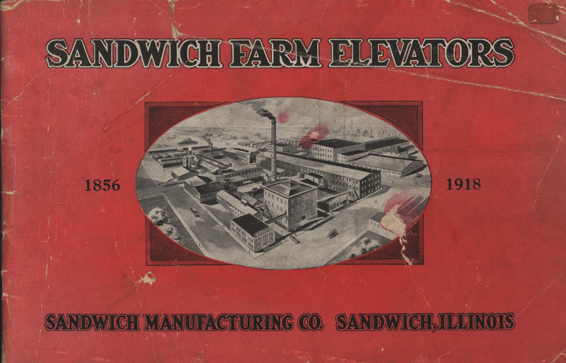 Illustrated catalog describing the farm elevators offered by the Sandwich Manufacturing Company in 1918.