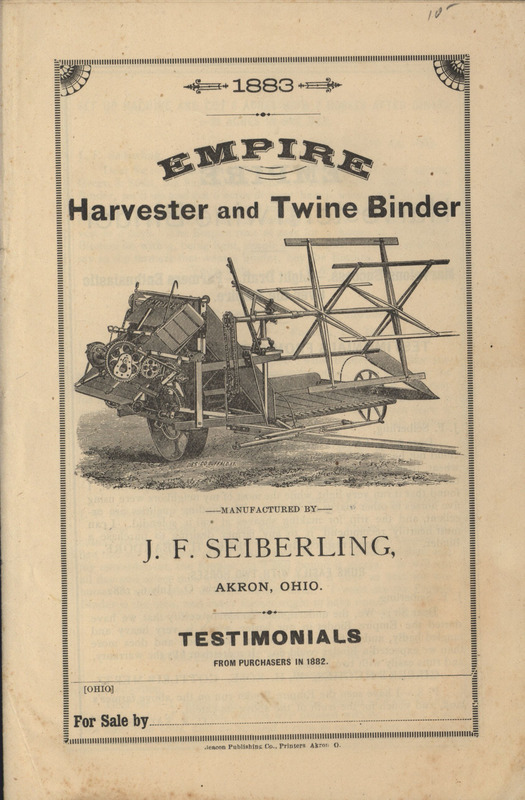 Catalog detailing the testimonials of customers of a harvesters and binders manufactured by J.F. Seiberling Company.