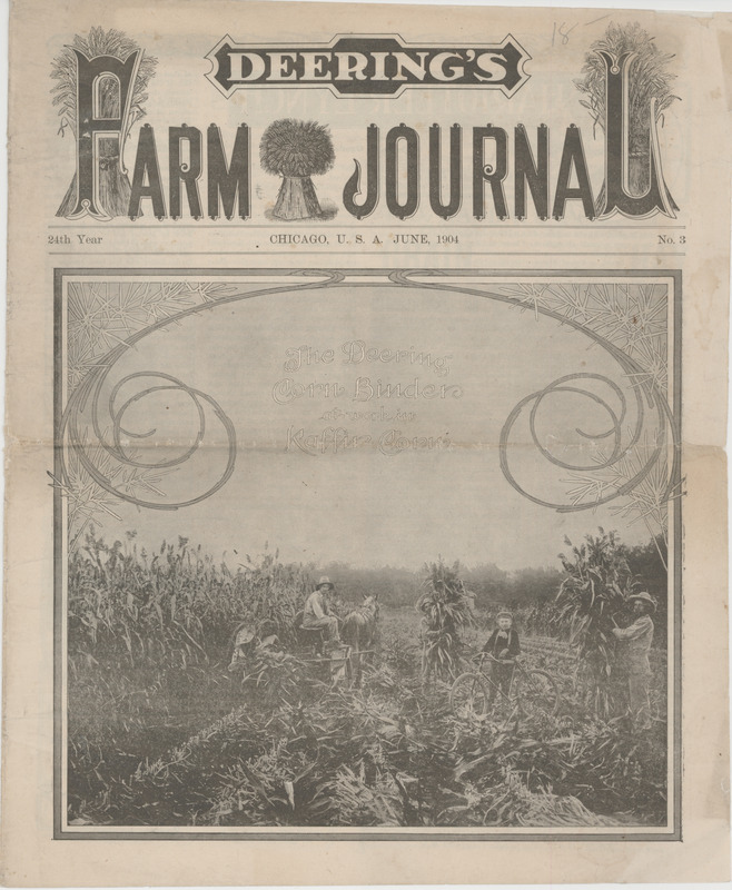 Deering's Farm Journal published in June of 1904. Journal contains articles about farming as well as advertisements.