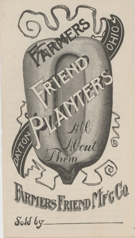 Illustrated advertising pamphlet describing the agricultural planters offered by Farmers Friend Manufacturing Company.