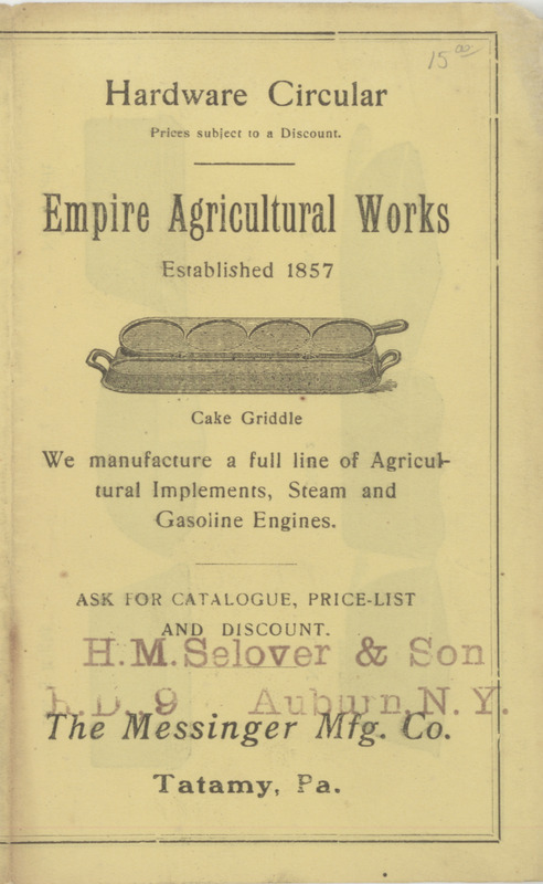 Illustrated catalog describing hardware from the Empire Agricultural Works offered by Messinger Manufacturing Company.