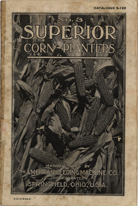 Catalog by the American Seeding Machine Company describing the Superior Corn-Planters product line and their features. Includes illustrations.
