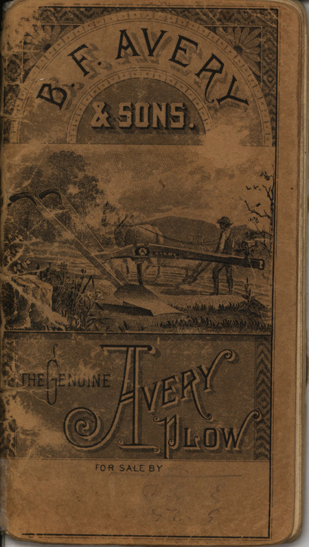 Catalog describing the plows and agricultural implements offered by B. F. Avery and Sons in the 1888-1889 season, includes illustrations.