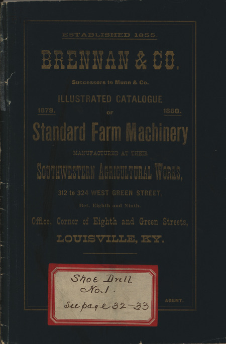 Illustrated catalog describing the agricultural products offered by Brennan and Company Southwestern Agricultural Works from 1879-1880.